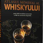Atlasul mondial al whiskyului, carte despre whisky, ghid complet whisky, enciclopedie whisky, tipuri de whisky, istoria whiskyului, degustare whisky, cadou pentru pasionați de whisky, transport gratuit, oferte cărți băuturi fine, whisky single malt, distilerii de whisky, băuturi spirtoase,